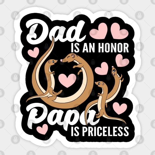 Being Dad Is An Honor Being Papa Is Priceless Otter Outfit Sticker by alcoshirts